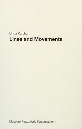 Linda Karshan. Lines and Movements