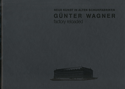 Günter Wagner - factory reloaded
