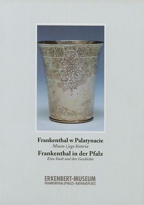 Frankenthal w Palatynacie. Miasto i jego historia.