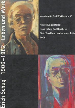Erich Schug 1906-1982. Leben und Werk