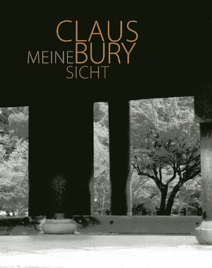 Claus Bury - Meine Sicht