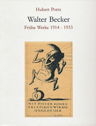 Walter Becker - Frühe Werke 1914-1933
